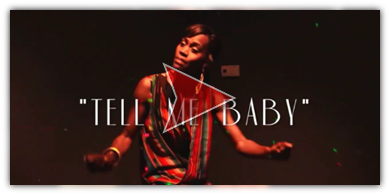 Tell Me Baby Video
